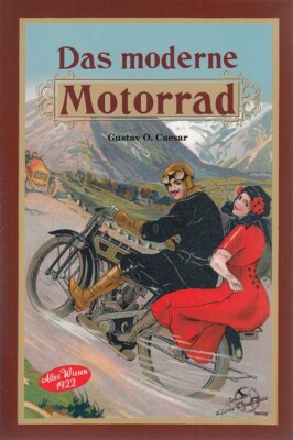 Caesar: Das moderne Motorrad, altes Wissen (Technik/Reparaturanleitung/Handbuch)