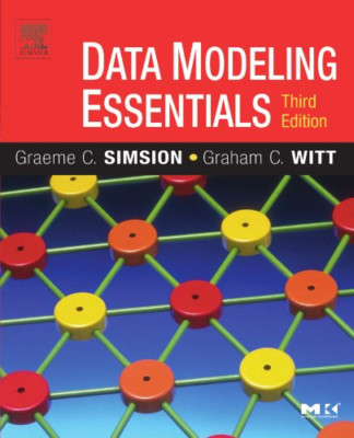 Data Modeling Essentials (Die Morgan Kaufmann Serie in - Taschenbuch NEU Simsion,