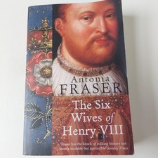 The Six Wives Of Henry VIII by Antonia Fraser (Paperback, Excellent Condition)