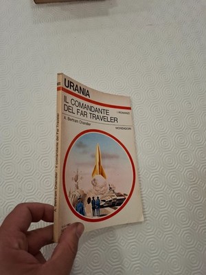 URANIA 822 - DER KOMMANDANT DES FAR TRAVELERS / A.BERTRAM CHANDLER / MONDADORI