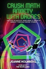 Jeanne Holmberg Crush Math Anxiety With Drones (Paperback) (UK IMPORT)