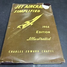 JET AIRCRAFT SIMPLIFIED Illustrated Hardcover 1953 edition Charles Chapel