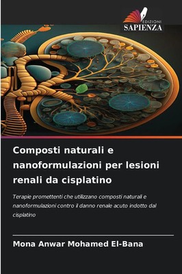 Mona Anwar Mohamed El-Bana | Composti naturali e nanoformulazioni per lesioni...