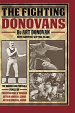 The Fighting Donovans : The Boxing and Football Family of Profess