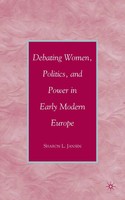 S. Jansen | Debating Women, Politics, And Power In Early Modern Europe | Buch