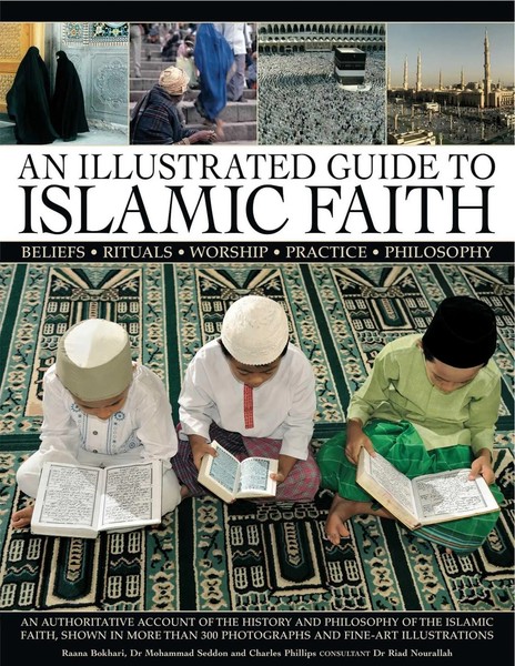 An Illustrated Guide To Islamic Faith | Raana Bokhari (U. A.) | Englisch | Buch-image