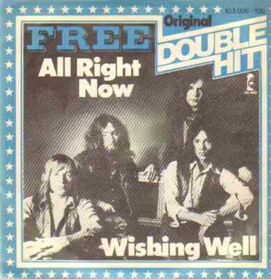 Free All Right Now / Wishing Well Vinyl Single 7inch Island