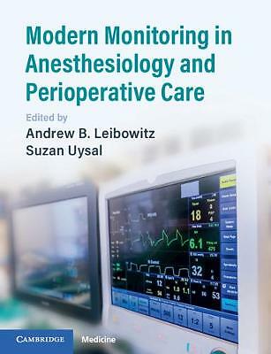 Modern Monitoring in Anesthesiology and Perioperative Care by Andrew B. ...