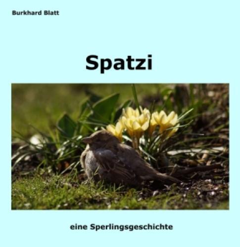 Thumbnail - Spatzi Eine Sperlingsgeschichte 6250