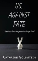 Cathrine Go*Dstein | Us, Against Fate | Taschenbuch | Englisch (2025)