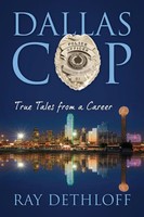 Ray Dethloff | Dallas Cop | Taschenbuch | Englisch (2021) | Outskirts Press