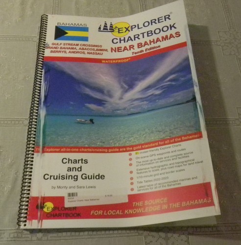 Explorer Chartbook NEAR BAHAMAS 10th Edit 2022 Charts & Cruising GuideWATERPROOF