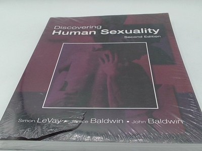 Discovering Human Sexuality, Second Edition - Paperback, By LeVay & Baldwin