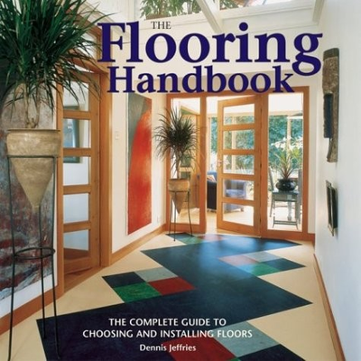 #ad #ad The Flooring Handbook: The Complete Guide to Choosing and Installing Floors ... $10.72