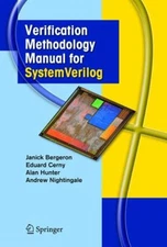 Verification Methodology Manual for SystemVerilog Hardcover
