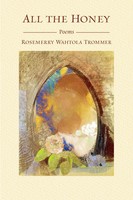 All The Honey | Rosemerry Wahtola Trommer | Taschenbuch | Englisch | 2023