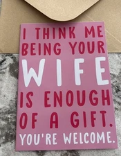 Birthday Anniversary Funny Husband You’re Welcome 4”x6” Small Greeting Card
