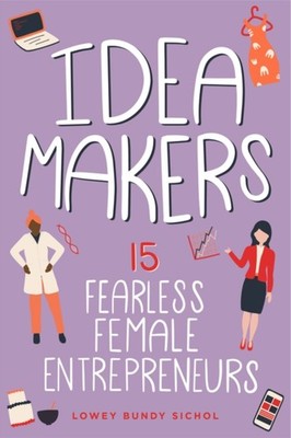 Idea Makers by Lowey Bundy Sichol PAPERBACK 9798890680020