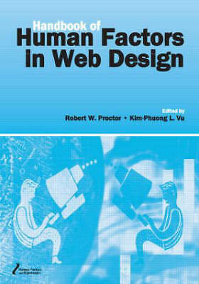 Handbook of Human Factors in Web Design (Human Factors and Ergonomics) by 