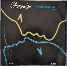 Champaign – Off And On Love 12" Vinyl