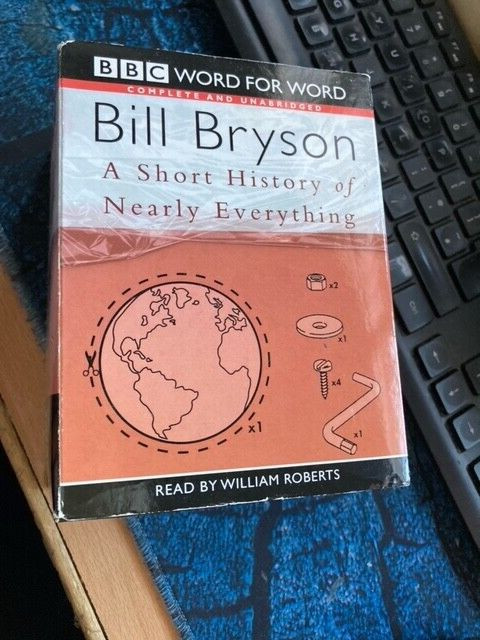 BILL BRYSON A SHORT HISTORY OF NEARLY EVERYTHING 12 cassettes, Unabridged