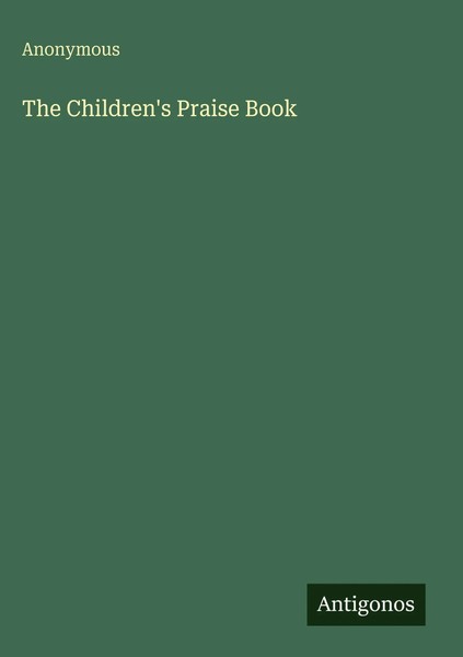 Anonymous | The Children's Praise Book | Buch | Englisch (2025)-image