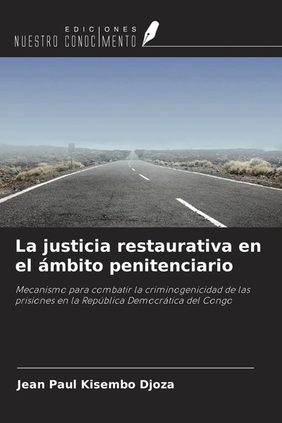Jean Paul Kisembo Djoza | La Justicia Restaurativa En El áMbito Penitenciario-image