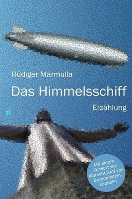 Das Himmelsschiff: Mit dem Zeppelin nach Rio de Janeiro Buch epubli
