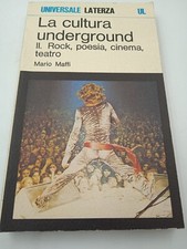 Mario Maffi - LA CULTURA UNDERGROUND II -  Editori Laterza 1980