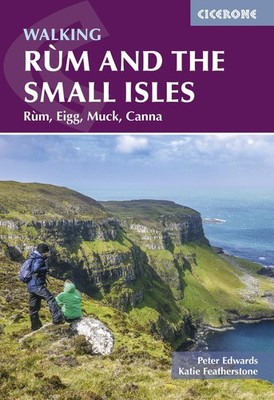 Walking on Rum and the Small Isles: Rum, Eigg, , Edwards, Edwards, Featherst..