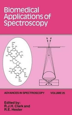 Biomedical Applications of Spectroscopy by R.J.H. Clark (English) Hardcover Book