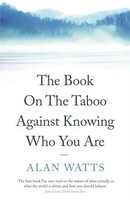 Alan Watts | The Book On The Taboo Against Knowing Who You Are | Taschenbuch
