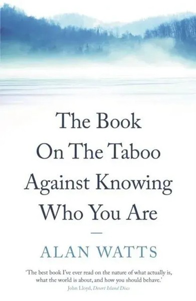 Alan Watts | The Book On The Taboo Against Knowing Who You Are | Taschenbuch-image