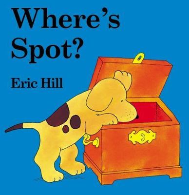 Where's Spot?: A Lift-the-Flap Book - 9780399240461, Eric Hill, board book