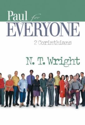 Paul for Everyone: 2 Corinthians (The New Testament for Everyone) Tom Wright pa