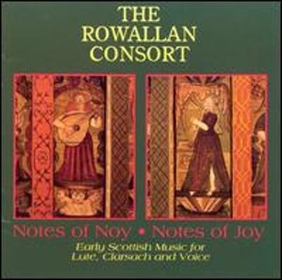 Notes of Noy, Notes of Joy by The Rowallan Consort: New