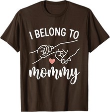 Cute Heart Mother's Day Mama I Belong To Mommy Unisex T-Shirt