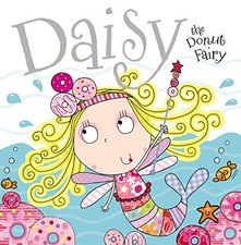 DAISY THE DONUT FAIRY By Tim Bugbird *Excellent Condition*