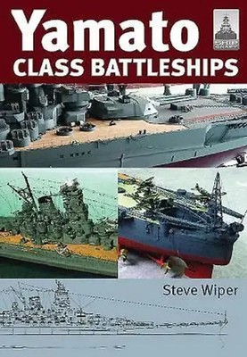 Yamato Class Battleships | Steve Wiper | Taschenbuch | Shipcraft | Englisch