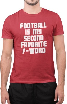 Lustiges T-Shirt Fußball ist mein zweiter Favorit F-Wort Sport tolle Neuheit