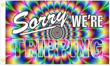 3X5 SORRY WE'RE TRIPPING Holographic Psychedelic FLAG BANNER GROMMETS