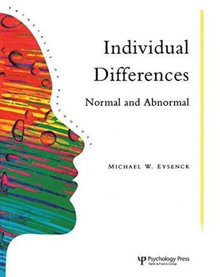 Individuelle Unterschiede: normal und abnormal: Band 13... - Eysenck, Michael W.