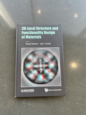 3D Local Structure And Functionality Design Of Materials, Hiroshi Daimon & Yuji 