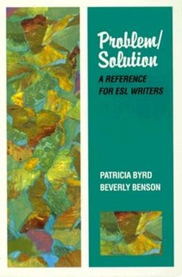 Problem/Solution: A Reference for ESL Writers by Patricia Byrd: Used