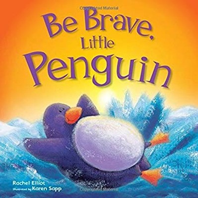 Be Brave, Little Penguin Paperback Rachel Elliot