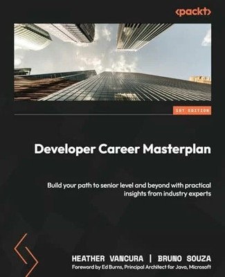 Developer Career Masterplan: Build your path to senior Buch Packt Publishing