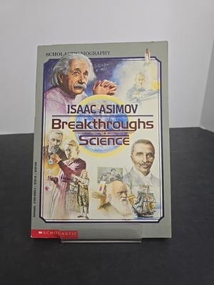 Breakthroughs in Science by Isaac Asimov (Scholastic, 1992) 3rd Printing  ...