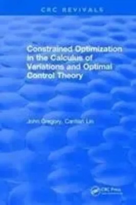 Constrained Optimization In The Calculus Of Variations and Optimal Control...