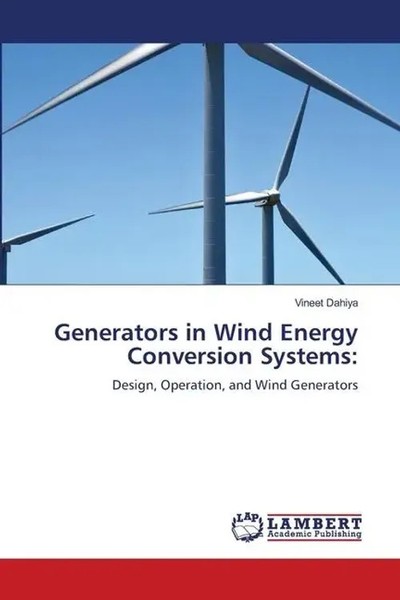 Vineet Dahiya | Generators In Wind Energy Conversion Systems: | Taschenbuch-image