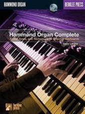 Hammond Organ Complete : Tunes, Tones and Techniques for Drawbar